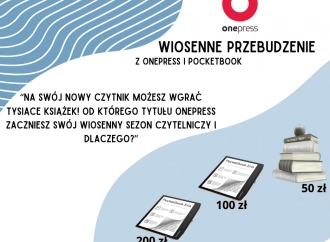 Konkurs „Wiosenne Przebudzenie” z OnePress i PocketBook!